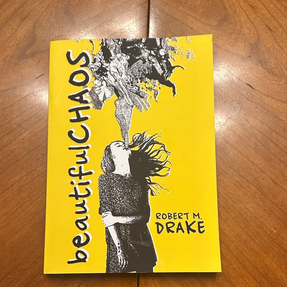 Nearly perfect condition BEAUTIFUL CHAOS - Robert M. Drake